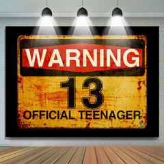 Lofaris Warning 13 Official Teenager Birthday Party Backdrop