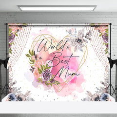 Lofaris Worlds Best Mom Floral Heart Mothers Day Backdrop