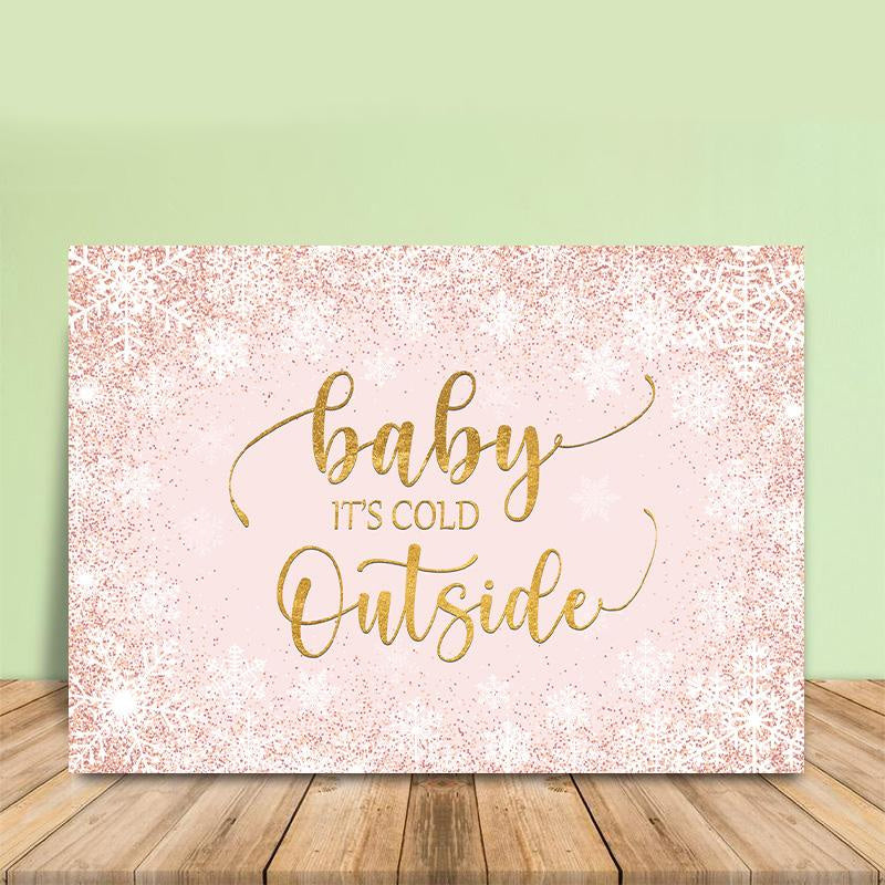 Lofaris Baby Is Cold Outside Cute Pink Winter Shower Backdrop