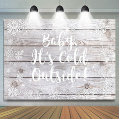 Lofaris Baby Its Cold Outside Snowflake Wooden Winter Backdrop