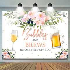 Lofaris Bubbly And Brews Before They Say I Do Wedding Backdrop