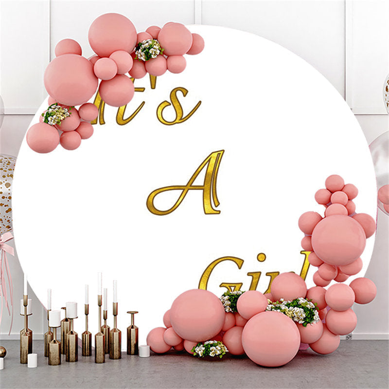 Lofaris Circle Simple Its A Girl White Baby Shower Backdrop