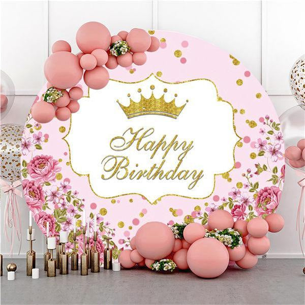 Lofaris Floral And Crown Pink Round Happy Birthday Backdrop