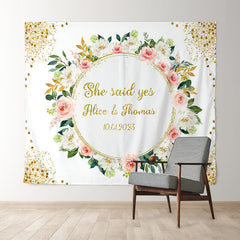 Lofaris Gold Glitter She Said Yes Pink Floral Wedding Backdrop