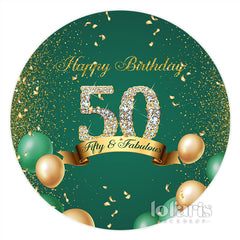 Lofaris Green Happy Fifty And Fabulous Round Birthday Backdrop