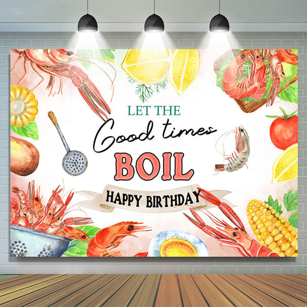 https://www.lofarisbackdrop.com/cdn/shop/products/let-the-good-times-boil-happy-birthday-backdrop-banner-custom-made-free-shipping-407_grande.jpg?v=1680174014