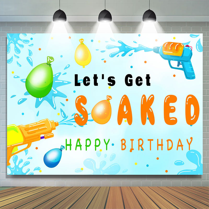 Lofaris Lets Get Soaked Summer Theme Happy Birthday Backdrop