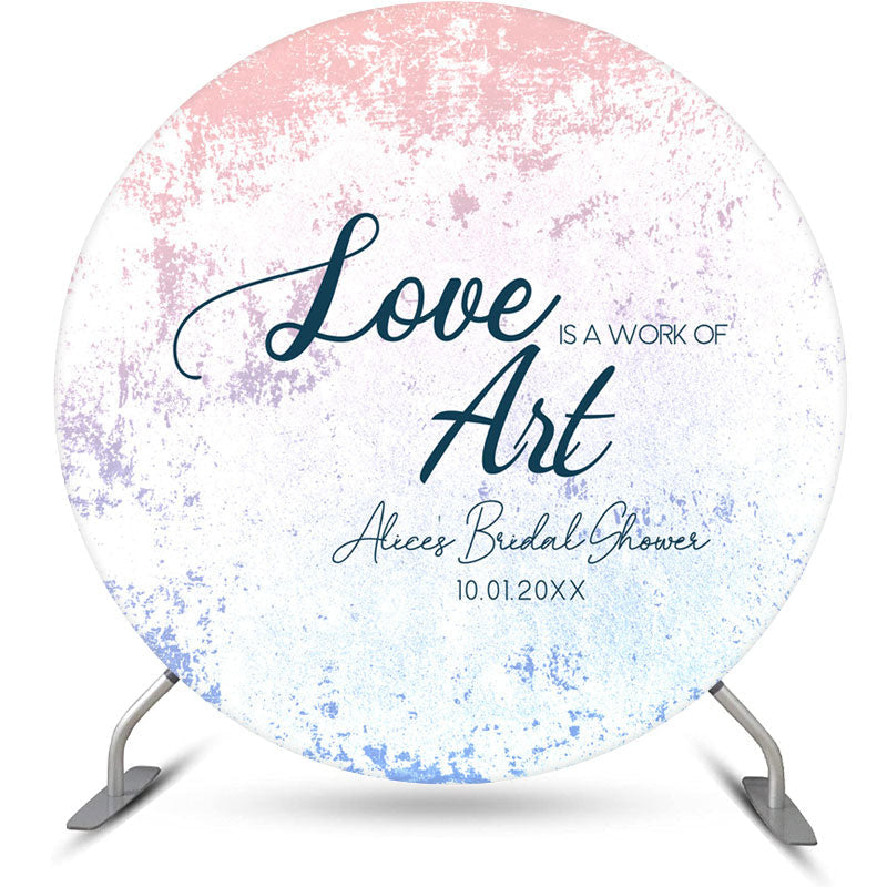 Lofaris Love Us A Work Of Art Round Bridal Shower Backdrop