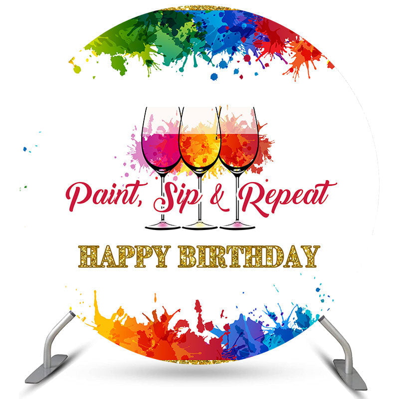 Lofaris Paint Sip Repeat Round Graffiti Happy Birthday Backdrop