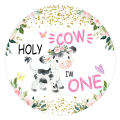 Lofaris Pink Floral Holy Cow Round Happy 1st Birthday Backdrop