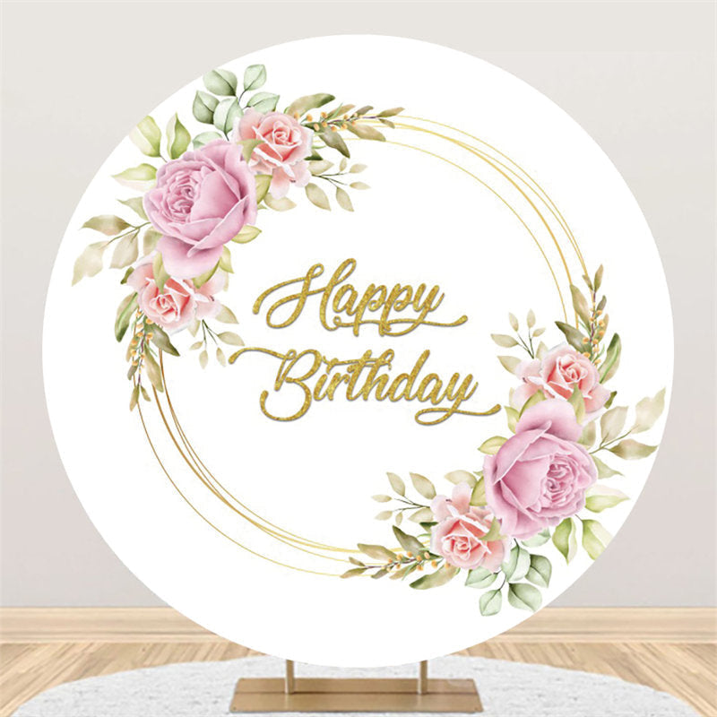 Pink Flower Gold Happy Birthday Round Backdrop For Party - Lofaris