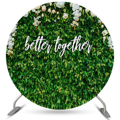 Lofaris Round Leaves Floral Better Together Wedding Backdrop